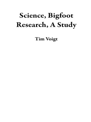 cover image of Science, Bigfoot Research, a Study